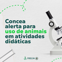 Concea alerta para uso de animais em atividades didáticas