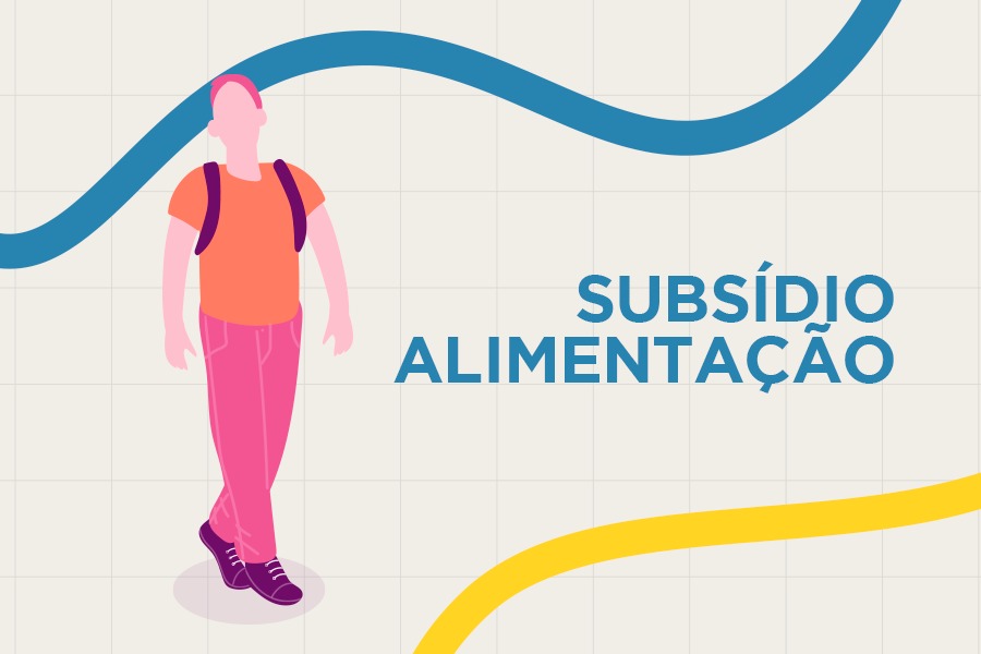 Arte em fundo bege com desenho de estudante e texto "Subsídio Alimentação"