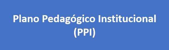 Projeto Pedagógico Institucional (PPI)