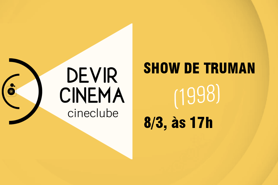 Cine Clube Devir Cinema - Show de Truman (8.3).png