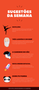 Sugestões da semana