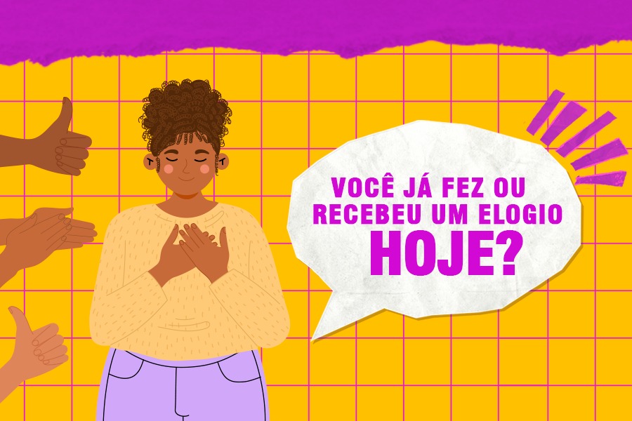 Arte em fundo amarelo e rosa com figura de mulher negra e o texto "Você já fez ou recebeu um elogio hoje?"