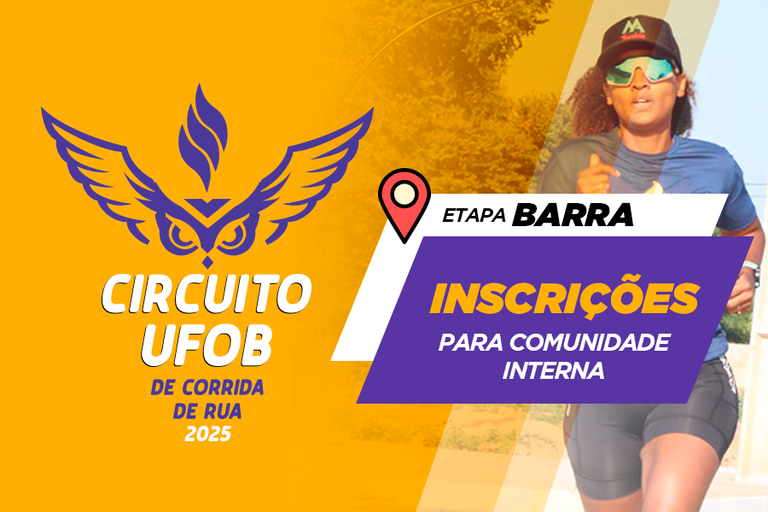 Arte com em fundo laranja com marca do Circuito UFOB de Corrida de Rua de 2025, seguida do texto Inscrições Abertas para Etapa de Barra Comunidade Interna