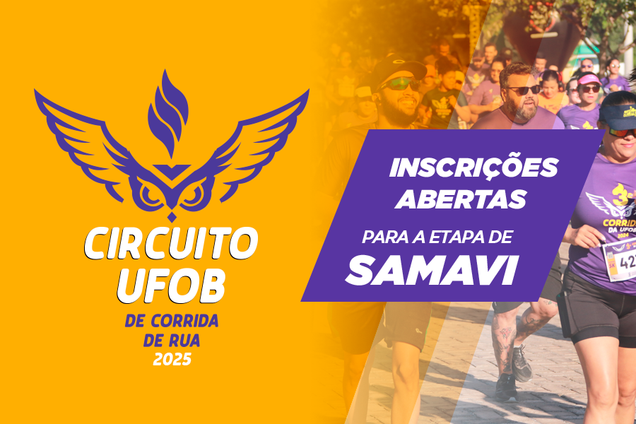 Arte com em fundo laranja com marca do Circuito UFOB de Corrida de Rua de 2025, seguida do texto Inscrições Abertas para Etapa de SaMaVi  