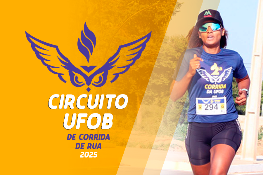 Arte digital com predominância da cor amarela, com as informações: Circuito UFOB de Corrida de Rua 2025. Ao fundo, uma imagem de mulher participando de uma corrida, vestida com camiseta roxa e bermuda preta.