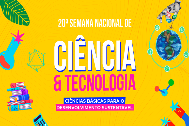 Confira A Programação Da Semana Nacional De Ciência E Tecnologia ...