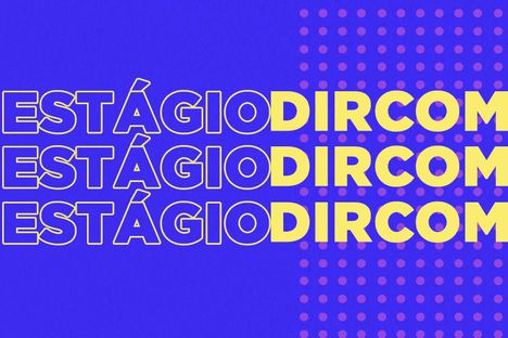 Estágio em Comunicação: lista de convocados para etapa de entrevista em SaMaVi é publicada