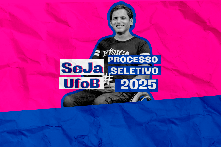 Arte em fundo rosa e azul com foto de estudante cadeirante e texto " Seja UFOB# Processo Seletivo 2025"