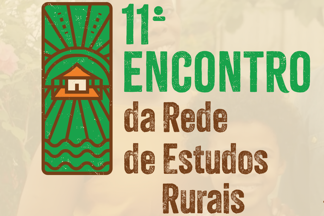 Arte em fundo bege com desenho de uma casa em meio ao verde,  seguido do texto "11º Encontro Nacional da Rede de Estudos Rurais"