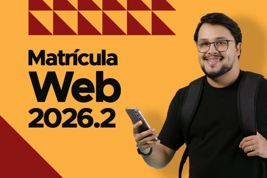 Arte em fundo amarelo com detalhes em vermelho e foto de estudante seguida do texto "Matrícula Web 2026.2"