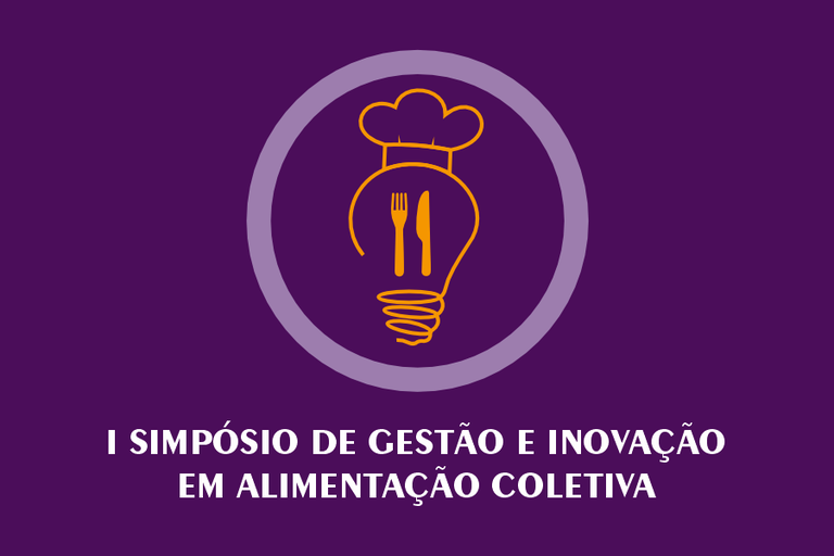 Arte em fundo lilás com desenho lâmpada, garfo e colher, seguido do texto "I Simpósio Gestão e Inovação em Alimentação Coletiva"