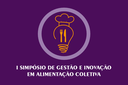 Arte em fundo lilás com desenho lâmpada, garfo e colher, seguido do texto "I Simpósio Gestão e Inovação em Alimentação Coletiva"