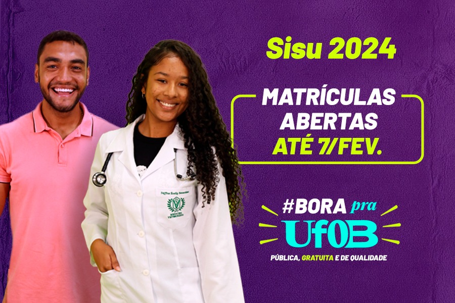 Foto de estudantes da UFOB com texto "Sisu 2024: Matrículas abertas até 7 de fevereiro"