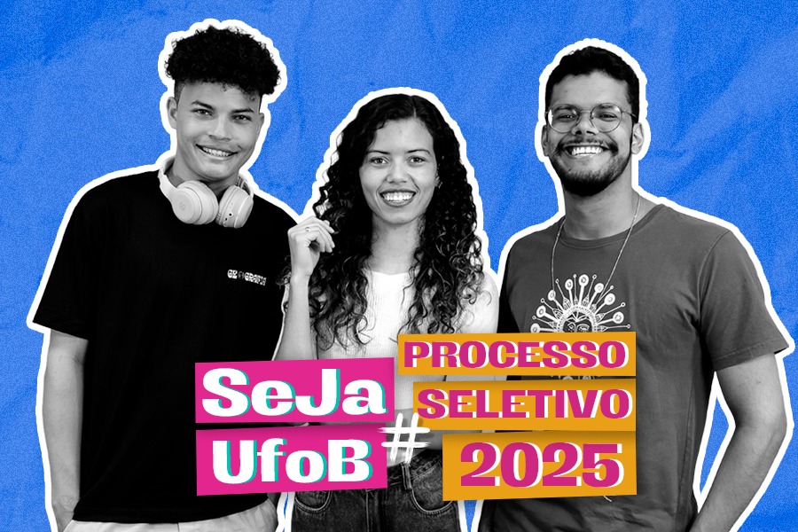 Arte em fundo azul de três estudantes de graduação da UFOB com texto "Seja#UFOB | Processo Seletivo 2025"