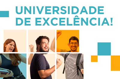Arte em fundo branco com quadrados nas cores amarelo e ver, fotos de estudantes e texto "Universidade de Excelência!"