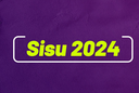Arte em fundo lilás com texto "Sisu 2024"